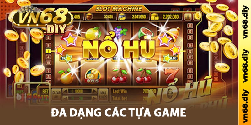 Đa dạng các tựa game