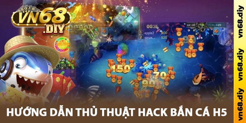 Hướng dẫn thủ thuật hack bắn cá H5